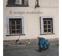 Il tempo restituito (Il mondo dentro)