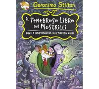 Il tenebroso libro dei Mostrilli. Con la mostroguida dell'Orrida Valle. Ediz. illustrata (Tenebrosa Tenebrax)