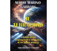 Il terracidio. L'esodo della disperazione