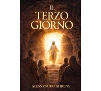 Il Terzo giorno: La resurrezione (Yeshua - il romanzo della Storia)