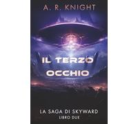 Il Terzo Occhio (La Saga di Skyward)