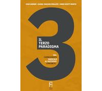 Il terzo paradigma: dal cambiamento radicale al successo concreto (Punto Linea Connect)