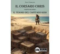 Il tesoro del capitano Kidd. Il corsaro Chris (Vol. 2)