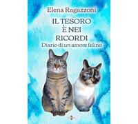 Il tesoro è nei ricordi: Diario di un amore felino