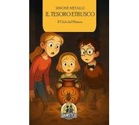 Il tesoro etrusco. Il club del mistero (I giallini Damster)