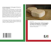 Il Tesoro Nascosto: Il Formaggio di Fossa tra Storia e Tradizione