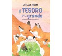 Il tesoro più grande. Ediz. illustrata (Mirtilli)