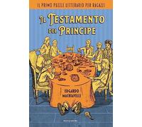 Il testamento del Principe. Il primo puzzle letterario per ragazzi (I Grandi)