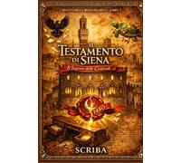 Il Testamento di Siena: Il Segreto delle Contrade