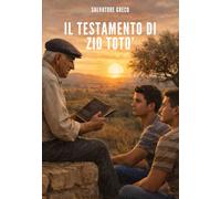 IL TESTAMENTO DI ZIO TOTÒ: L'eredità che cambia la vita