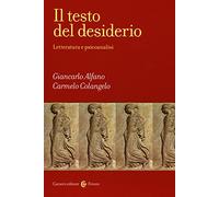 Il testo del desiderio. Letteratura e psicoanalisi (Frecce)