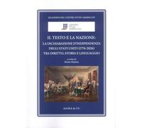 Il testo e la nazione. La dichiarazione d'indipendenza degli Stati Uniti (1776-2026) tra diritto, storia e linguaggio