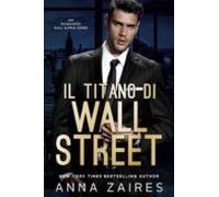 Il Titano Di Wall Street (ebook)
