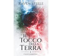 Il Tocco della Terra: Un romanzo di fantasy romance