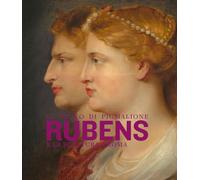 Il tocco di Pigmalione. Rubens e la scultura a Roma. Ediz. illustrata (Cataloghi di mostre. Arte)