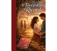 Il tocco di un ricordo (I libri di laura bordonaro)