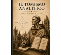 IL TOMISMO ANALITICO: ALCUNI PERCORSI DI LETTURA