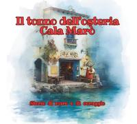 Il tonno dell’osteria Cala Marò: Storie di mare e di coraggio