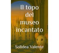 Il topo del museo incantato
