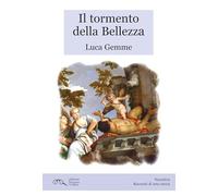 Il tormento della bellezza