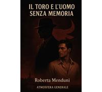Il toro e l'uomo senza memoria: Le cinque famiglie- Libro III: 3