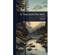Il Tractato Dei Mesi