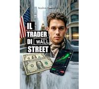IL TRADER DI WALL STREET: il Karma non dorme mai