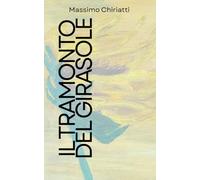 Il tramonto del girasole: La quarta indagine salentina del maresciallo Giulio De Marco