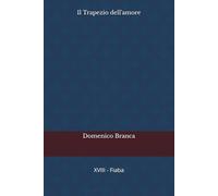 Il Trapezio dell'amore: 5 (Serie - Il passero e la fata)