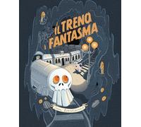 Il treno fantasma. Le disavventure della famiglia Coniglio. Ediz. a caratteri grandi