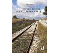 Il treno si fermò in un campo di cavoli (Narrativa)