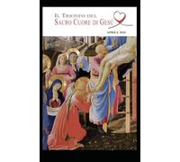 IL TRIONFO DEL SACRO CUORE DI GESU' : APRILE 2026