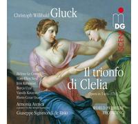 Christoph Willibald Gluck Christoph Willibald Gluck: Il Trionfo Di Clelia (CD)