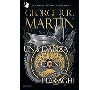 Il trono di spade. Una danza con i draghi (Vol. 5) (Oscar fantastica)