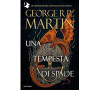 Il trono di spade. Una tempesta di spade (Libro 3) (Oscar fantastica)