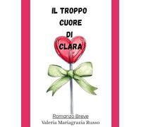 Il troppo cuore di Clara