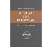 Il tuo Cane non è un Rompiballe: Manuale di sopravvivenza etologica per riprendere il comando del guinzaglio. Smetti di subire il caos urbano e diventa la sua guida calma.