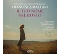 Il Tuo Nome Nel Bosco (audiolibro)