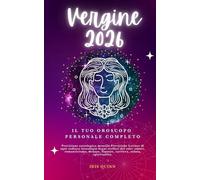Il Tuo Oroscopo Personale Completo Vergine 2026: Previsione astrologica mensile Previsione Letture di ogni zodiaco Astrologia Segni stellari del sole: ... spiritualità. (Risveglio Celeste 2026)
