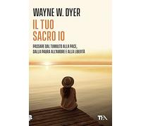 Il tuo sacro io (Varia best seller)