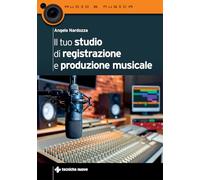 Il tuo studio di registrazione e produzione musicale (Audio e musica)