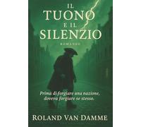 Il Tuono e il Silenzio: Romanzo - Edizione Italiana