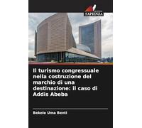 Il turismo congressuale nella costruzione del marchio di una destinazione: il caso di Addis Abeba
