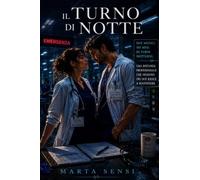 Il turno di notte: Due medici, sei mesi di turni notturni e una distanza professionale che nessuno dei due riesce a mantenere