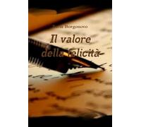 Il valore della felicità