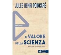 Il valore della scienza. Nuova ediz. (Memorabili)