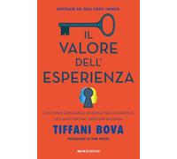 Il valore dell'esperienza. Customer experience ed employee experience: le chiavi per far crescere l’azienda (Business)