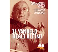 Il Vangelo degli ultimi (Ostinati e contrari)