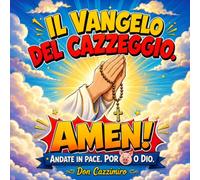 IL VANGELO DEL CAZZEGGIO: 87 Giochi di Dubbia Santità per Adulti tra Labirinti, Sudoku, Cruciverba, Quiz, Enigmi e Miracoli Inutili | Idea Regalo ... Marito, Amico, Natale e Secret Santa