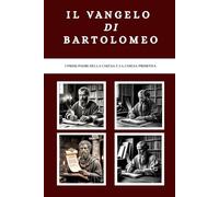 Il Vangelo di Bartolomeo: I primi Padri della Chiesa e la Chiesa primitiva (I Padri della Chiesa e la serie sulla Chiesa primitiva)